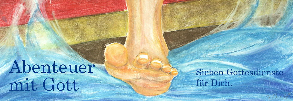 Gottesdienstreihe: Abenteuer mit Gott